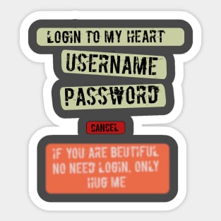 Login to my heart Sticker